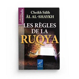 Les règles de la roqya - Sâlih Âl Al-Shaykh - Edition Al Hadith