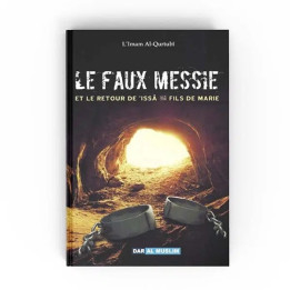 Le faux messie et le retour de 'Issâ Fils de Marie - Dar Al Muslim