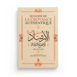 Le Guide de la Croyance Authentique - Al Fawzan - Edition Al Bayyinah