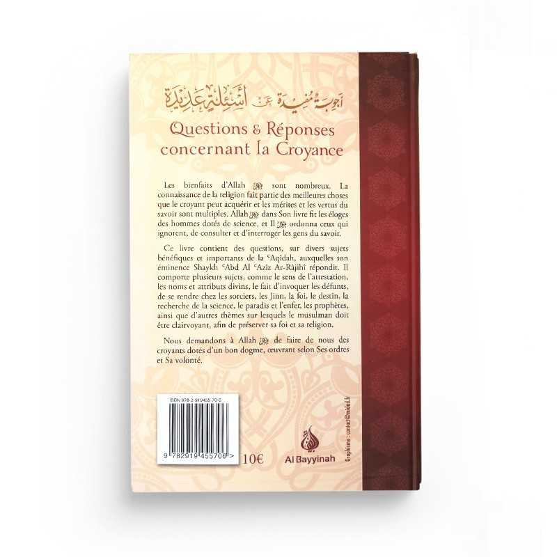 QUESTIONS ET REPONSES CONCERNANT LA CROYANCE-  ABD AL AZIZ IBN ABD ALLAH AR-RAJIHI-  EDITION AL BAYYINAH