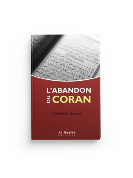 L'abandon du Coran - Mahmud...
