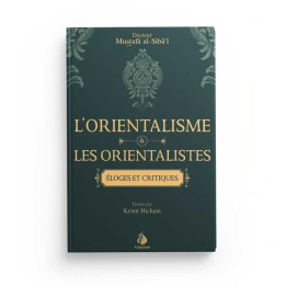 L'orientalisme et les orientalistes : éloges et critiques - Mustafâ al-Siba'i - Héritage