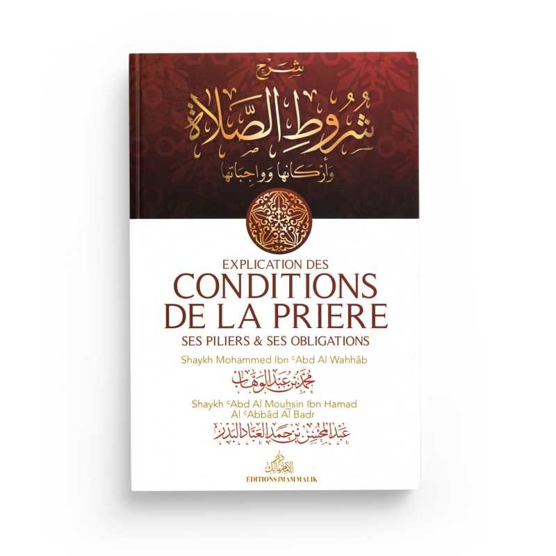 Explication des conditions de la prière ses piliers et ses obligations