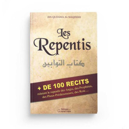 Les repentis - Ibn Qudama al Maqdissi - Edition La Maktaba