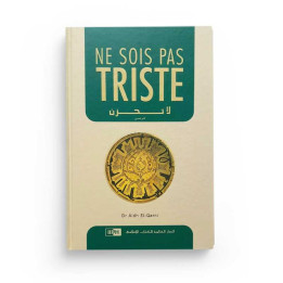 Ne sois pas triste - Aid El Qarni - Edition IIPH - Librairie Le Savoir
