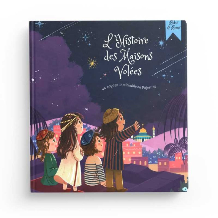 L’Histoire des Maisons Volées - Guzelya Marisova - Al Bayyinah