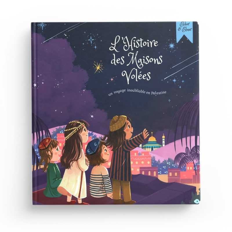 L’Histoire des Maisons Volées - Guzelya Marisova - Al Bayyinah