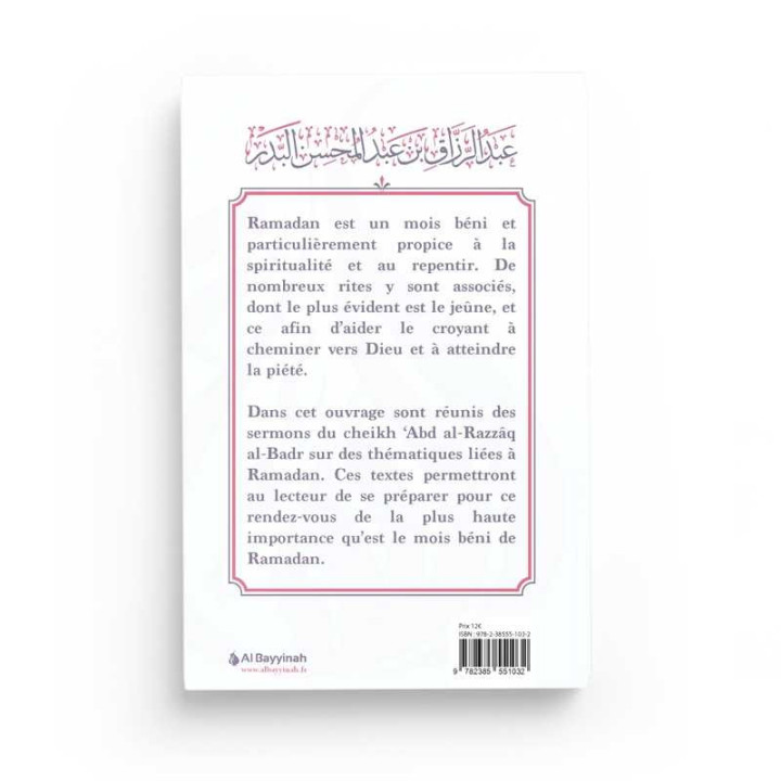 Comment accueillir le mois de Ramadan - Cheikh ‘Abd al-Razzâq al-Badr - Al Bayyinah