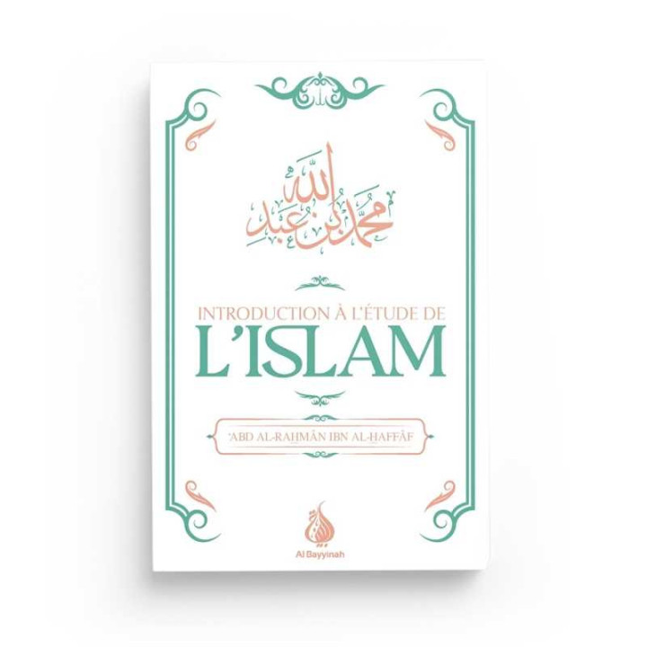 Introduction à l'étude de l'Islam - Al Bayyinah