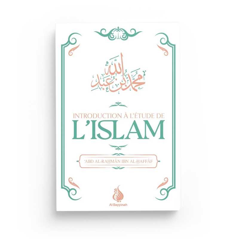 Introduction à l'étude de l'Islam - Al Bayyinah