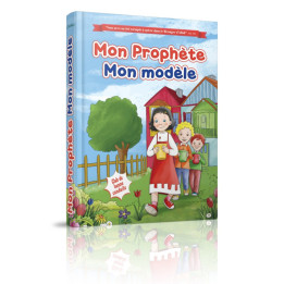 Mon prophète, mon modèle - Editions Orientica