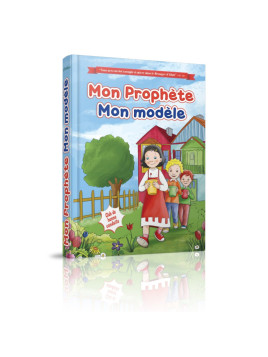 Mon prophète, mon modèle -...