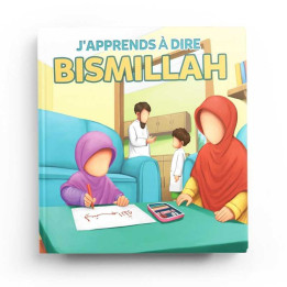 J'apprends à dire Bismillah - Editions Muslimkid