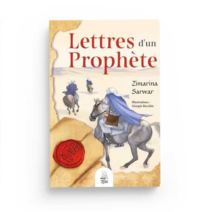 Lettres d'un Prophète - Zimarina Sarwar - MuslimCity