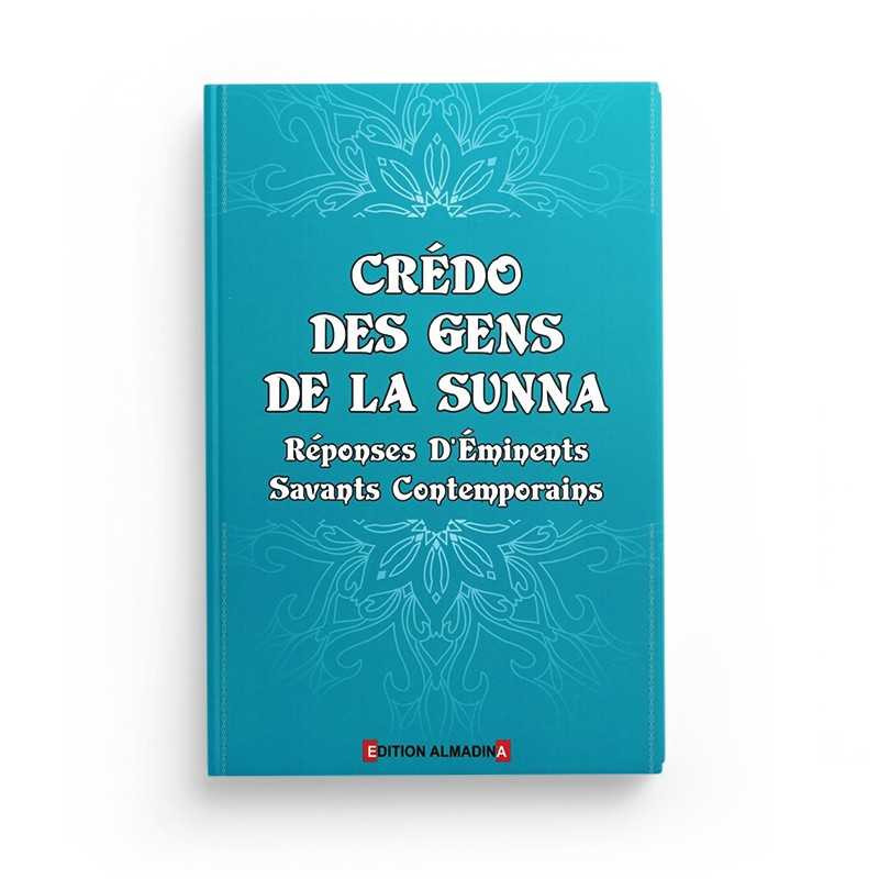 Crédo des Gens de la Sunna - Réponses d'Eminents Savants Contemporains