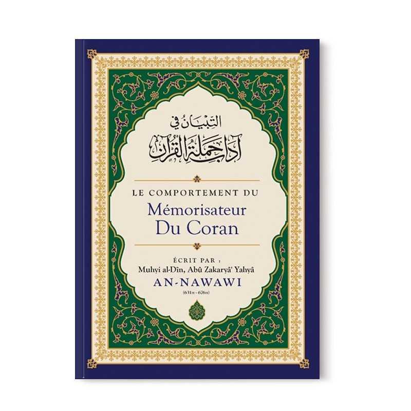 Le Comportement du Mémorisateur du coran - An-Nawâwi - Ibn Badis