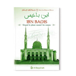 Ibn Badis - Quand la plume soumet les canons - Al Bayyinah