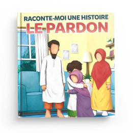 Raconte-moi une histoire: le pardon. Livre pour enfants par Muslim Kid