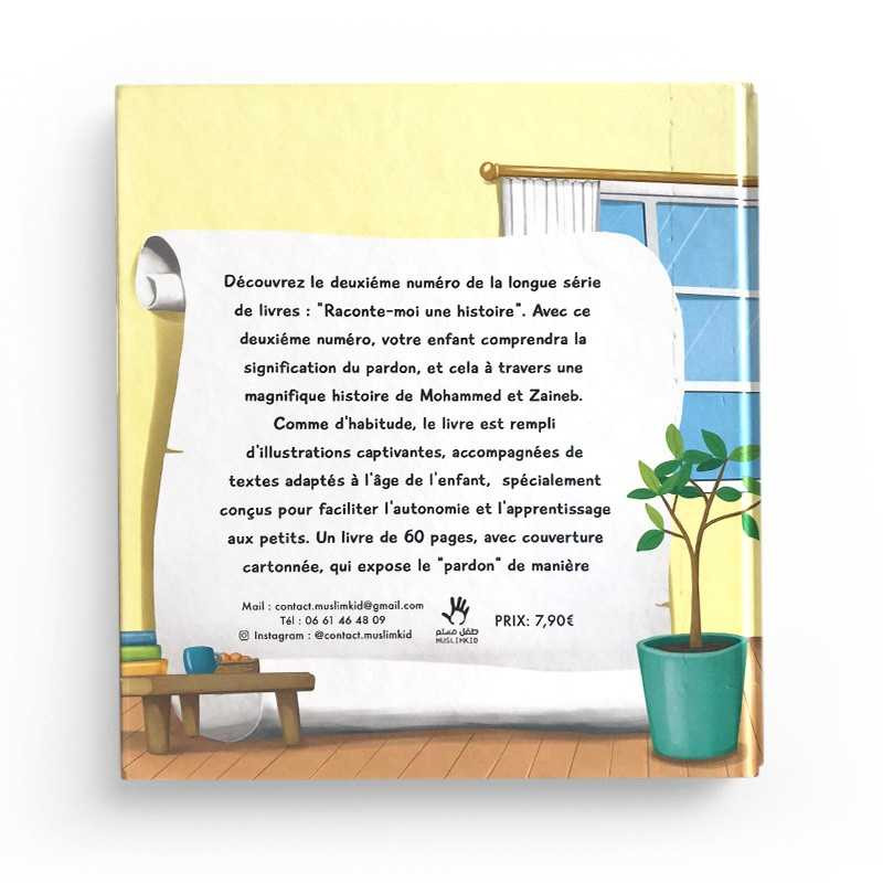 Raconte-moi une histoire: le pardon. Livre pour enfants par Muslim Kid