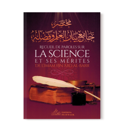 Recueil de Paroles sur La Science et Ses Mérites - Editions Imam Malik