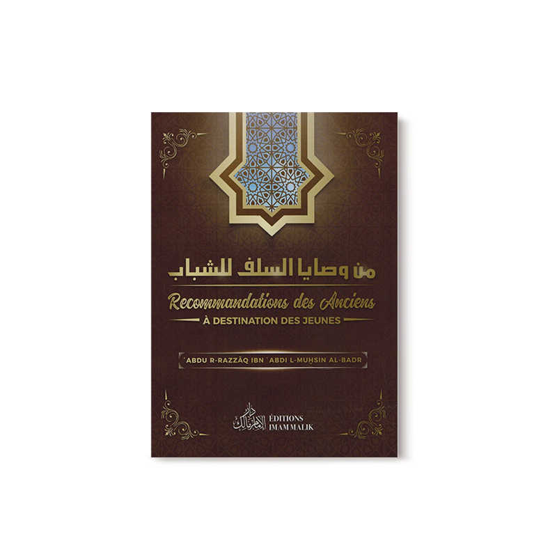 Recommandations des Anciens à Destination des Jeunes Edition Imam Malik