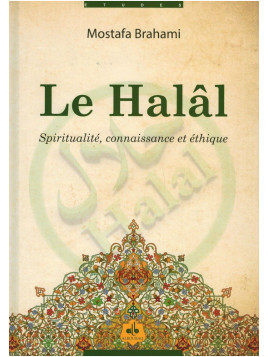 Le Halâl, Spiritualité...