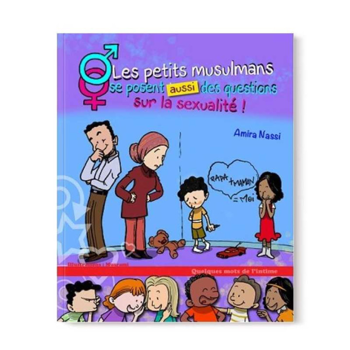 Les petits musulmans se posent (aussi) des questions sur la sexualité