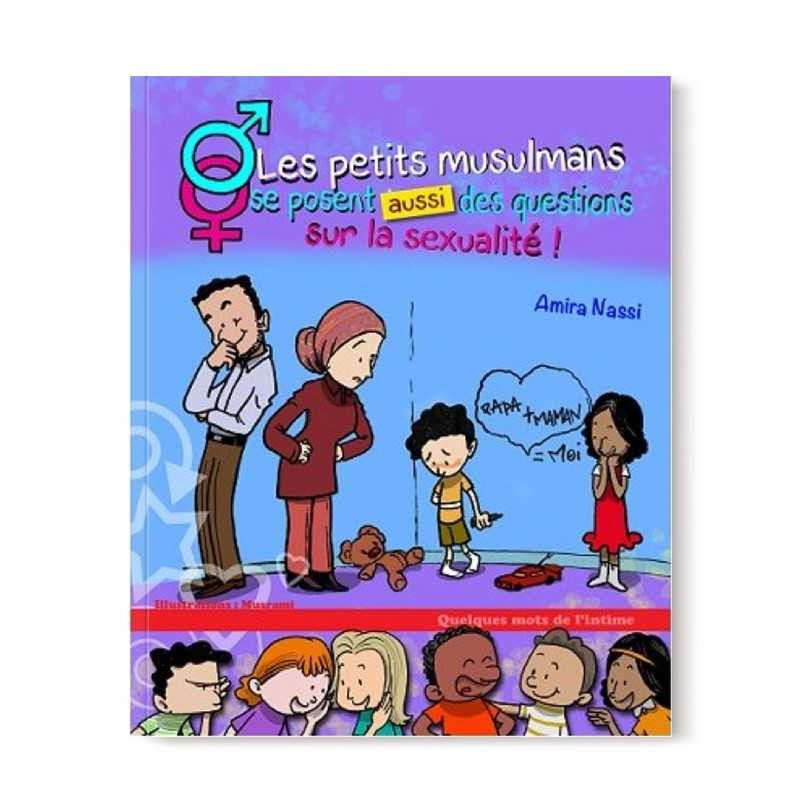 Les petits musulmans se posent (aussi) des questions sur la sexualité