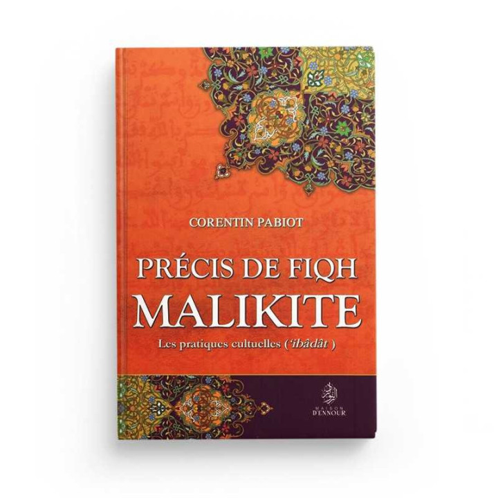 Précis de Fiqh Malikite écrit par Corentin Pabiot paru aux E. Ennour