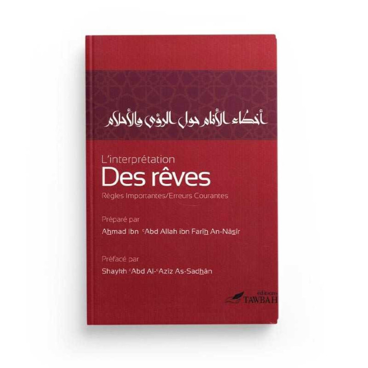 L'interprétation des rêves  par Ahmad An Nasir aux Editions Tawbah