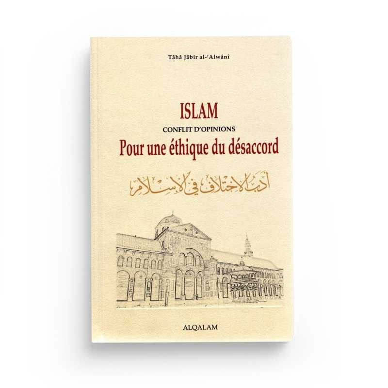 Islam Conflits d'Opinions, pour une éthique du désaccord par al Awani