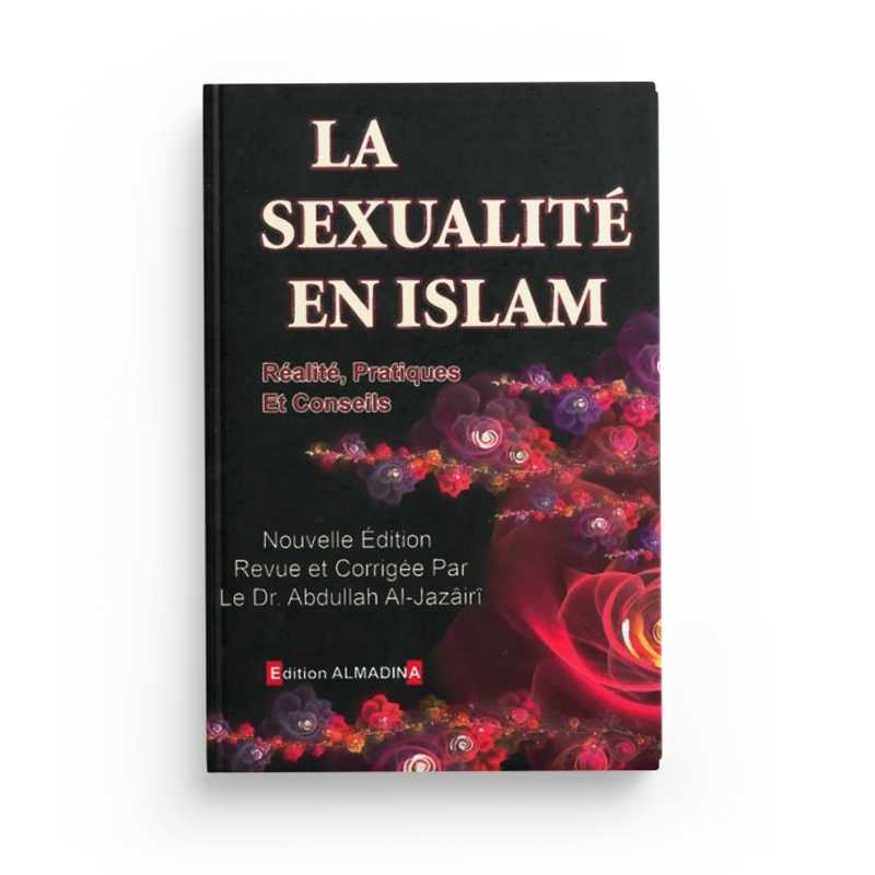 La sexualité en islam par Abdullah Al Jazairi aux Editions Al Madina
