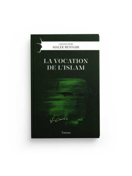 La vocation de l'Islam -...