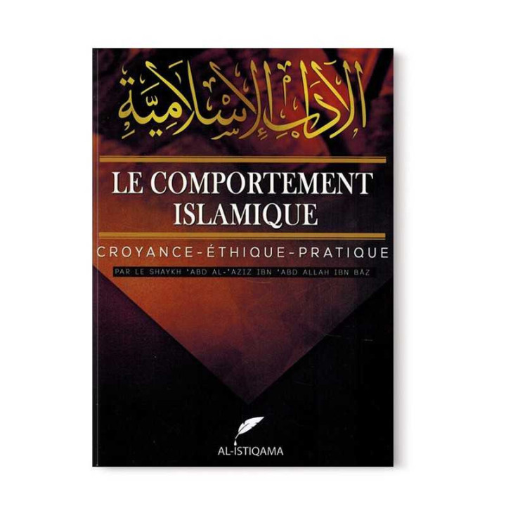 Le comportement islamique, livre de Shaykh Ibn Baz paru chez Istiqama