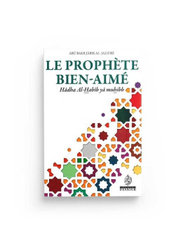 Le Prophète bien aimé - Abû...