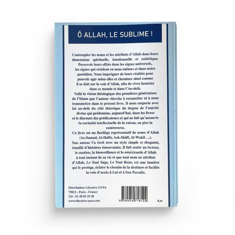 Ô Allah, le Sublime !  Ali Ibn Jabir Al Fayfi - Librairie le Savoir