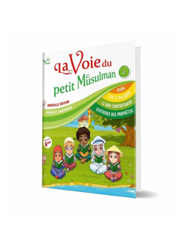 La voie du petit musulman 2...