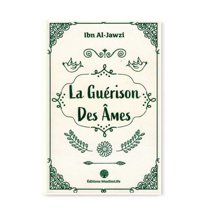 La guérison des âmes - Ibn Al Jawzi - Edition Muslim Life