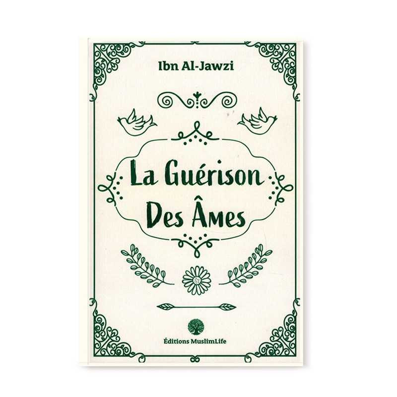 La guérison des âmes - Ibn Al Jawzi - Edition Muslim Life