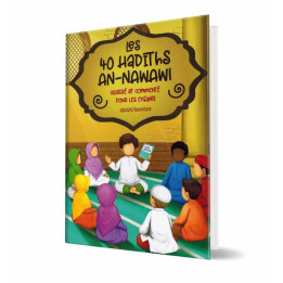 Les 40 hadiths An-Nawawi - Edition Muslim Kid