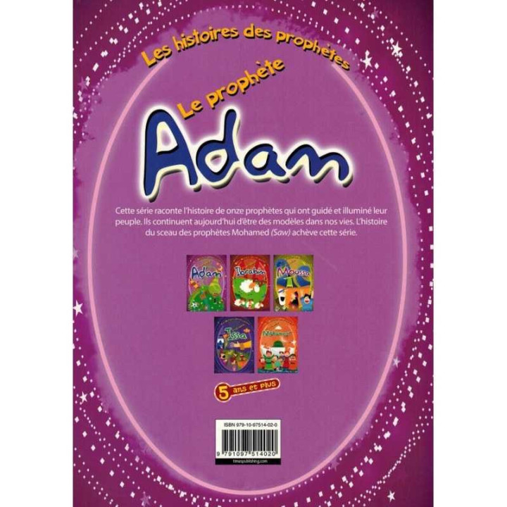 Les Histoires Des Prophètes: Le prophète Adam - Edition Timas kids