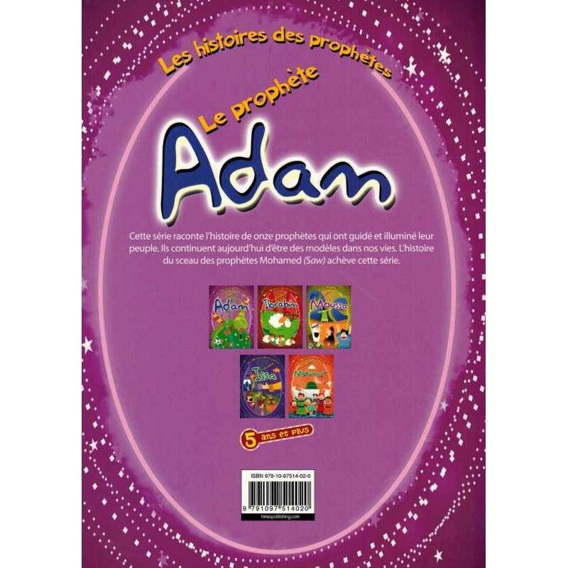 Les Histoires Des Prophètes: Le prophète Adam - Edition Timas kids