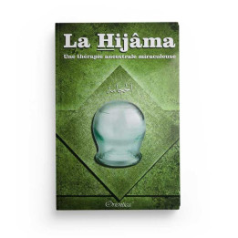 La hijama une thérapie ancestrale miraculeuse - Edition Orientica