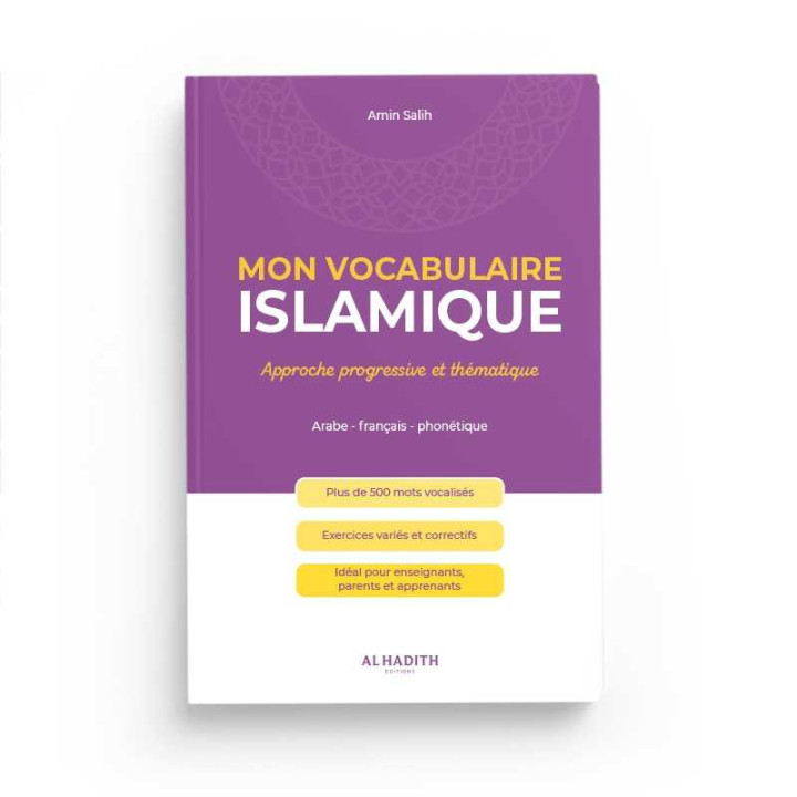 Mon vocabulaire islamique | Amin Salih | Al Hadith