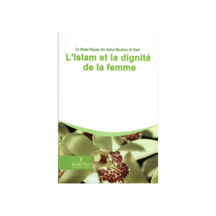 L'islam et la dignité de la femme - Editions Assia
