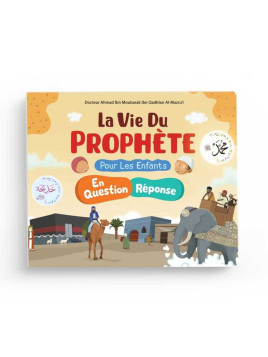 La vie du Prophète en...