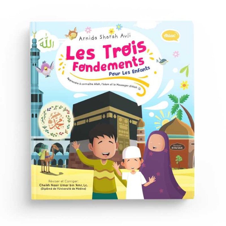 Les trois fondements pour les enfants - Arnida Sharah Auli - Editions Ibn Badis