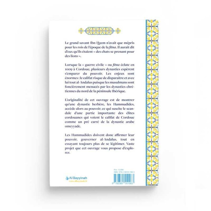 La légitimité des trois premiers califes hammudides (961-1031) - Omar Lamhour - Al Bayyinah