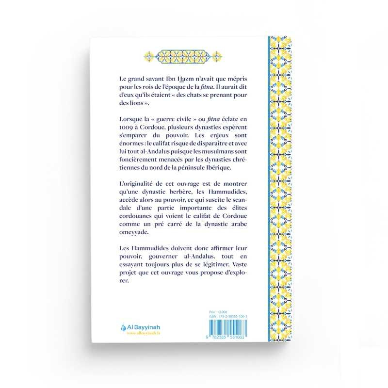 La légitimité des trois premiers califes hammudides (961-1031) - Omar Lamhour - Al Bayyinah