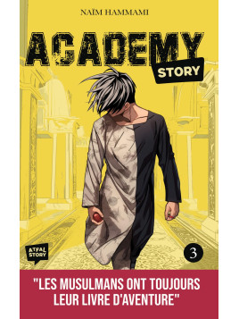 Academy story Tome 3 –...